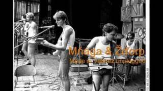 Video thumbnail of "Mňága & Žďorp - Made in Valmez unplugged"