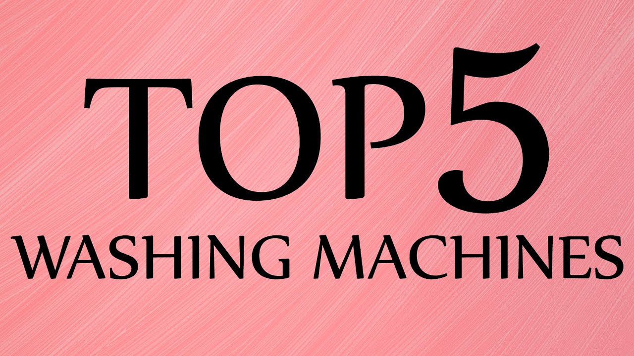TOP 5 Washing Machine In India 2020 BUY Washing Machine Online