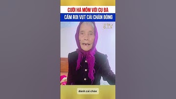 Cười há mồm với cụ bà cầm roi vụt cái chăn bông 🤣
