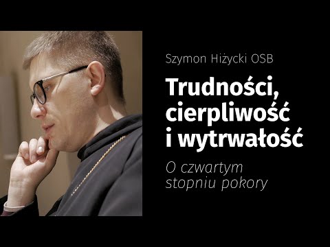Trudności, cierpliwość i