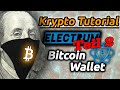 Bitcoin Wallet erstellen Teil 2  Electrum Wallet  Krypto Tutorial #02