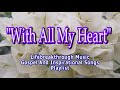 With all my heart countrygospel song by lifebreakthrough