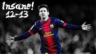 Messi’s Insane 2012-13 season!