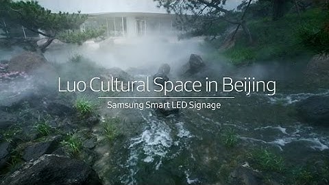[Case Study] Samsung Smart LED Signage - Luo Hong Art Museum