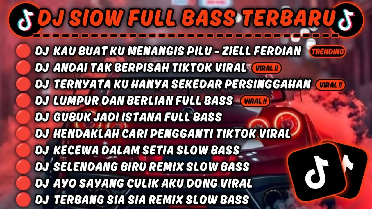 DJ SLOW REMIX FULL BASS TERBARU 2025🎵DJ KAU BUATKU MENANGIS PILU🎵DJ ANDAI TAK BERPISAH TIKTOK VIRAL