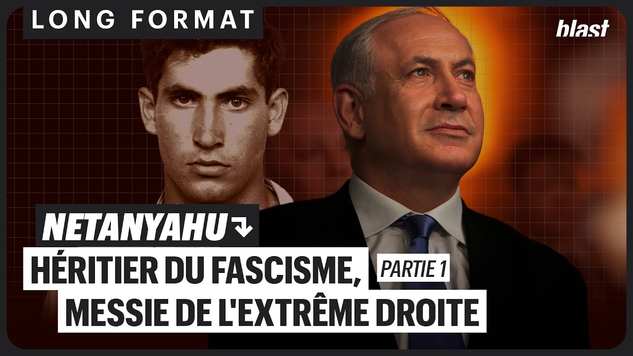 NETANYAHU : HÉRITIER DU FASCISME, MESSIE DE L'EXTRÊME DROITE EN ISRAËL (PARTIE 1)
