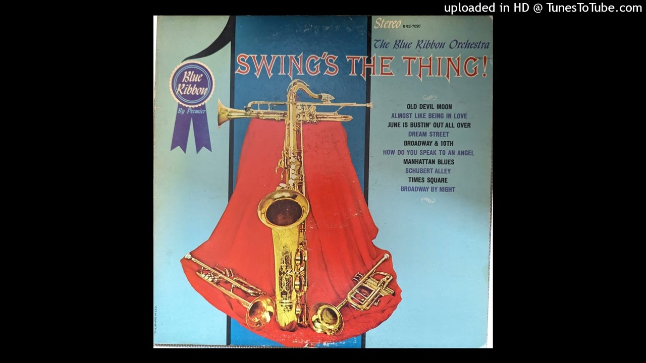 Schubert Alley - The Blue Ribbon Orchestra – Swings the Thing