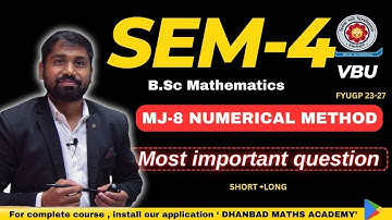 VBU & BBMKU SEM-4 MJ-8 NUMERICAL METHOD MOST IMPORTANT QUESTION , B.Sc MATHEMATICS NUMERICAL METHOD
