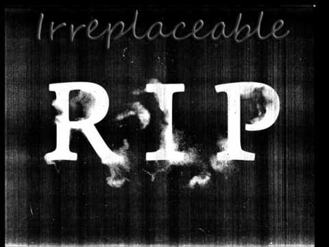 IRREPLACEABLE