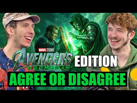 Agree Or Disagree: AVENGERS DOOMSDAY EDITION…