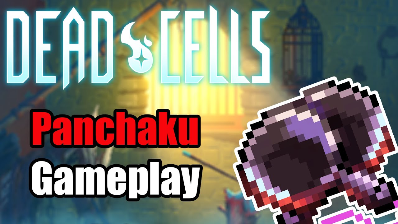 Dead Cells Panchaku Weapon Gameplay YouTube
