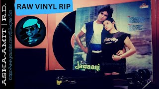 Tu Rootha To Main Ro Dungi Sanam | Amit Kumar & Asha Bhosle | JAWAANI | R.D. Burman | Raw Vinyl Rip