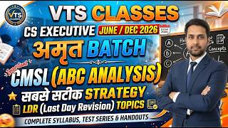 CS Executive CMSL ABC Analysis | June/Dec 2026 | अमृत Batch | VTS Classes