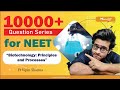 10000+ Questions Series for NEET | Biotechnology: Principles and Processes | NCERT Based Questions