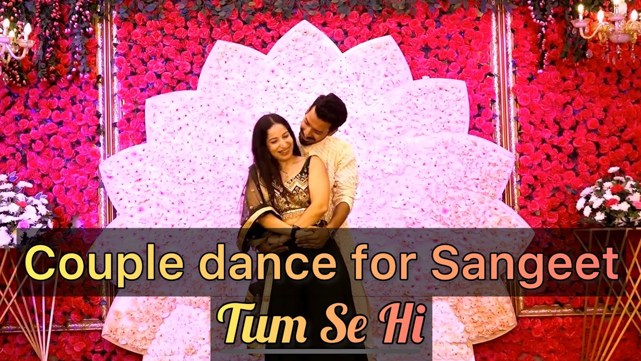 Tum Se Hi | Wedding Couple Dance | Sangeet Choreography | Simran Grover X Yash Singhal