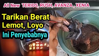 Causes of Heavy Pulling, Slow, and Jerky Cars | All New Terios, Rush, Avanza, Xenia, and Dual VVTi