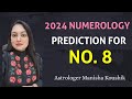 2024 numerology predictions for number 8 ii horoscope for those born on 8 17 or 26 of any month