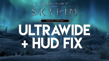 Skyrim Special Edition 21:9 Ultrawide + Hud FIX Tutorial