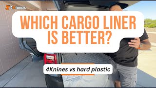 4Knines Fabric Cargo Liner vs Hard Plastic Cargo Liners.