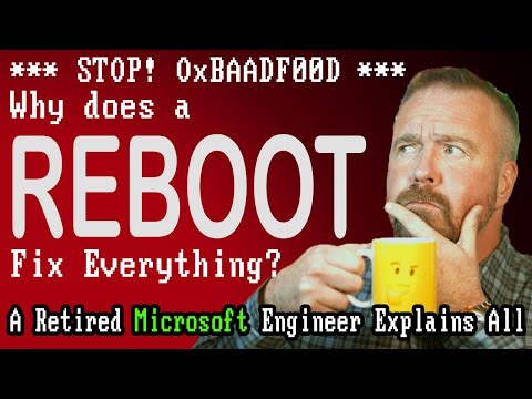 Why Does Rebooting Fix Everything? Ask a Microsoft Engineer!