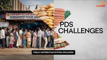 Understanding Public Distribution System (PDS): Key Issues & Reforms