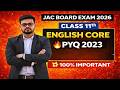 CLASS 11th ENGLISH CORE PYQ 2023  Jac Board Important Question  Viral Question exam 2026
