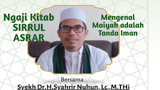 NGAJI TASAWUF I KITAB SIRRUL ASRAR (RAHASIANYA RAHASIA)