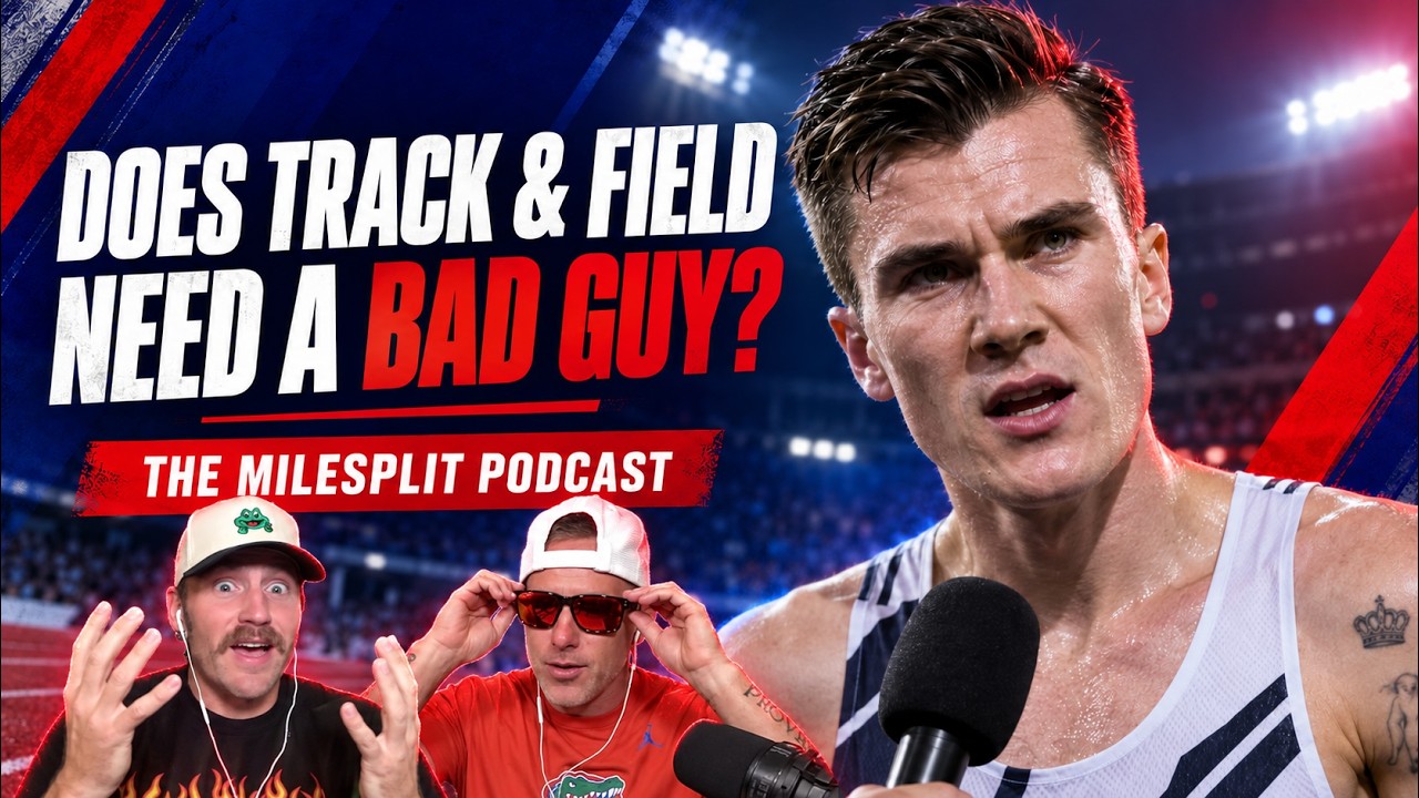 MileSplit Podcast Episode 4 - Does Track and Field Need a Bad Guy?!