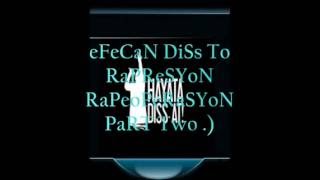 Efecan Diss To Rapresyon Part2 (Amed Diss - Aksaray)