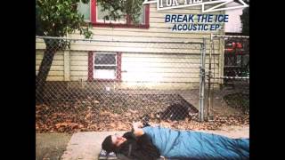 For The Win, Break The Ice EP Acoustic - The Game Plan