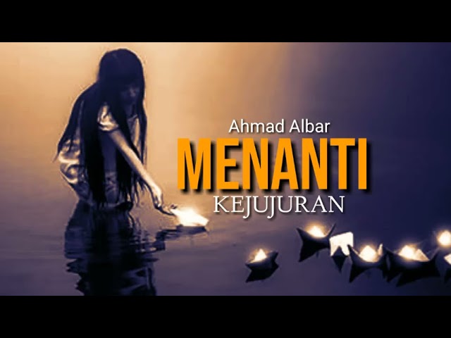 Menanti Kejujuran - Ahmad Albar ( lirik ) class=