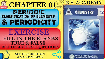 Exercise solution, chapter 1, periodic classification of elements & periodicity, class 12 chemistry