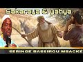 Histoire de seydina sakariya  yahya  par seringe bassirou mbackpreligion