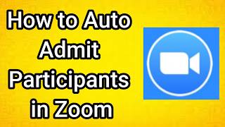 How to Auto Admit Participants in Zoom