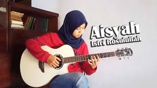 Aisyah Istri Rosulullah - Fingerstyle Guitar Cover by Lifa Latifah Lifa Latifah