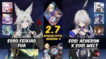 E0S0 Fexiao & E0S1 Acheron x Welt | Apocalyptic Shadow 4 | Honkai : Star Rail 2.7