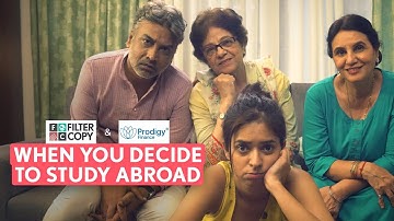 FilterCopy | When You Decide To Study Abroad | Ft. Devika Vatsa