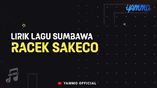 LIRIK LAGU SUMBAWA RACEK SAKECO - ALL START | YAMMO 