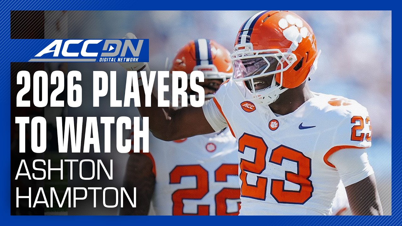 Clemson CB Ashton Hampton | 2026 ACC Returning Players To Watch