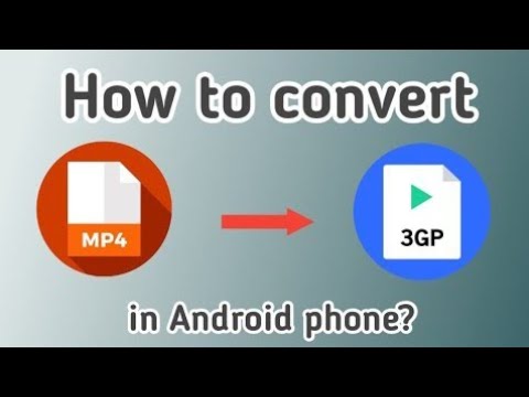 Video: Cum Se Convertește Video în Format 3gp Pentru Telefon