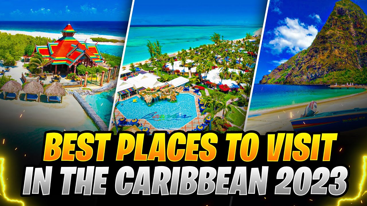Best Places to Visit in the Caribbean 2023 - YouTube