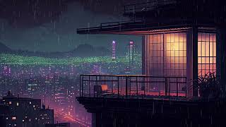 lofi rain playlist  beautiful night city [chill lofi hip hop beats]