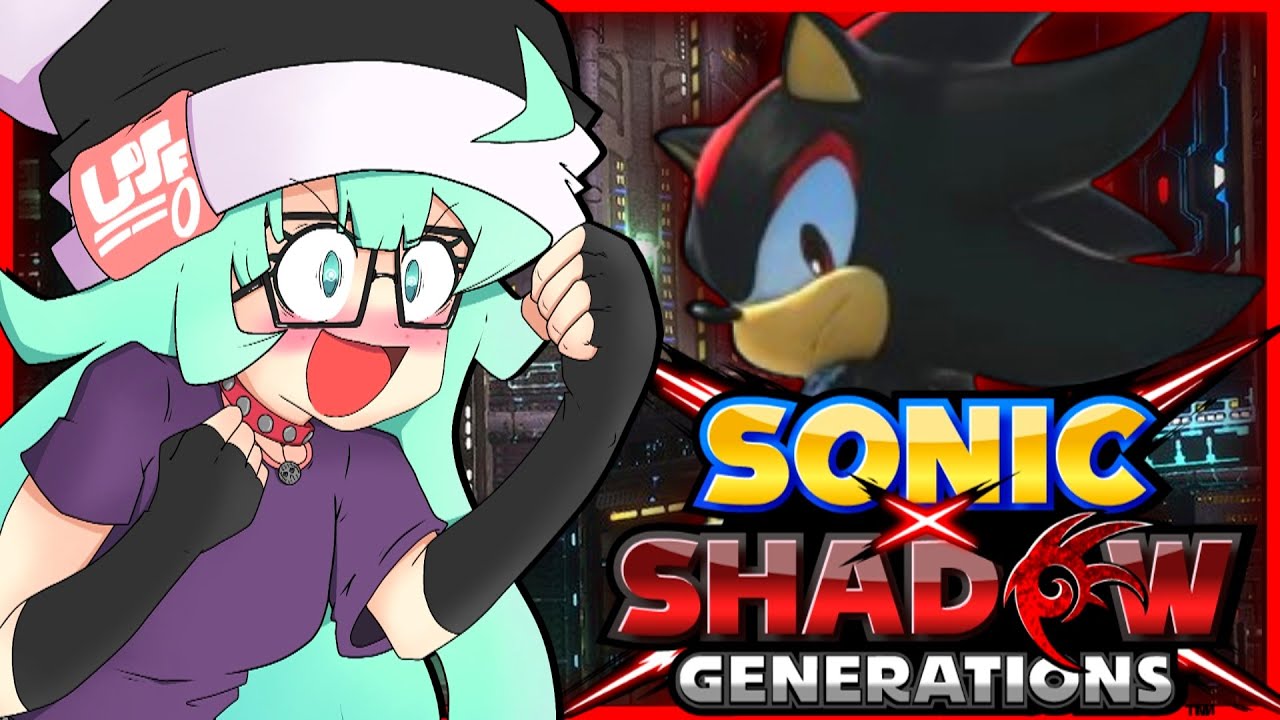 NAOMI SCREAMS & CRIES OVER SONIC X SHADOW GENERATIONS!!