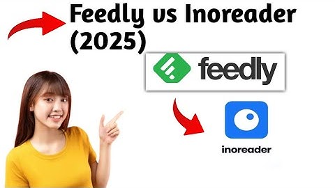 Feedly vs Inoreader (2025) – Best RSS Reader for Productivity