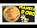 IL PIANETA ESOTICO TUTTO D'ORO! - Astroneer ITA [SpGioca]