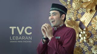 TVC Lebaran Grand Inna Padang Hotel (TRUNTUM Hotel Padang)