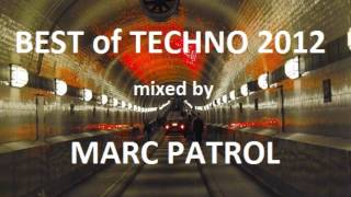 BEST of TECHNO 2012 , Pure-Minimal-Techno , mixed by MARC PATROL