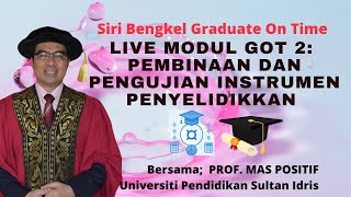 MODUL GOT 2: PEMBINAAN DAN PENGUJIAN INSTRUMEN PENYELIDIKAN