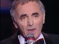 Charles aznavour  viens pleurer au creux de mon paule 1989