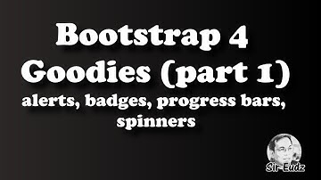 Bootstrap 4  Goodies (part 1) - ALERTS, BADGES, SPINNERS, PROGRESS BARS - by Sir Eudz